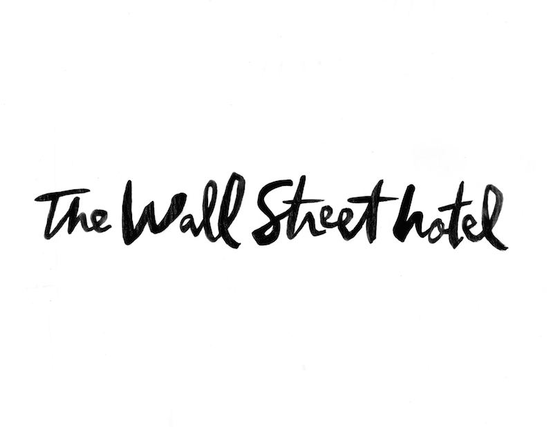 
    The Wall Street Hotel
 in New York